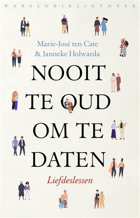 nooit te oud om te daten|Nooit te oud om te daten, Janneke Holwarda